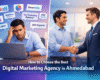 How to choose best degital marketing agency in Ahmedabad – 7 things to check before you sign